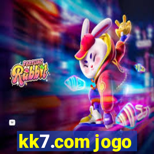 kk7.com jogo